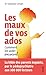 Les maux de vos ados (French Edition)