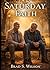 Saturday Faith by Brad Wilson