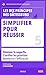 Simplifier pour réussir: Él...
