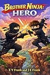 Brother Ninja: Hero