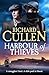 Harbour of Thieves by Richard  Cullen