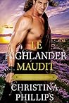 Le Highlander maudit : Une romance médiévale écossaise inoubliable (Les Chroniques du Highlander t. 4)