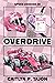 Overdrive (Speed Demons #1)