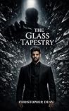 The Glass Tapestr...