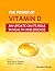 The Power of Vitamin D: An ...