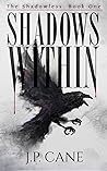 Shadows Within (The Shadowless #1)