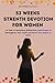 52 WEEK STRENGTH DEVOTION F...