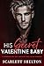 His Secret Valentine Baby: A Forbidden, Age Gap, Brother’s Best Friend Romance