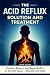 The Acid Reflux Solution an...