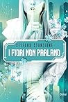 I fiori non parlano