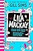 Lila Mackay Finds Life Very...