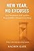 New Year, No Excuses: Why R...