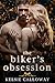 The Biker's Obsession by Kelsie Calloway The Biker's Obsession by Kelsie Calloway