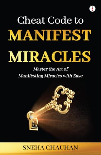 Cheat Code to Manifest Miracles (Kindle Edition)