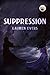 Suppression (Aris Duology, #2.5)
