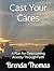 Cast Your Cares by Brenda Thomas