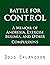 Battle for Control: A Memoi...