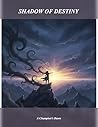 Shadow Of Destiny...