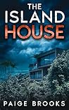 The Island House:...
