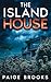 The Island House by Paige Brooks
