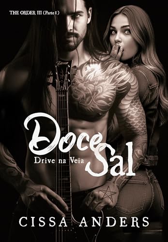 Doce Sal - Drive na Veia: The Order III (Portuguese Edition)