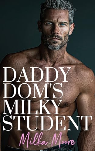 Daddy Dom's Milky Student (Lacton College #32)