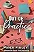 Out of Practice (Willowdale...