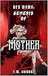 Red Womb: Genesis...