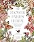 The Flower Fairies Herbal: Recipes and remedies from the hedgerow, field and forest.