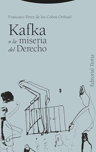 Kafka o la miseria del derecho (Paperback)