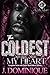 The Coldest Savage Stole My Heart by J. Dominique
