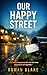 Our Happy Street: A Grippin...
