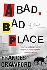 A Bad, Bad Place:...