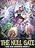 The Null Gate: A LitRPG Adv...