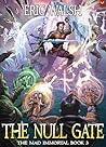 The Null Gate: A LitRPG Adventure