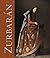 Zurbaran by Daniel Sobrino Ralston