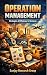 Operations Management: Strategies & Efficiency in Business (Business Study Books By Sanjay Mandavi Book 8)
