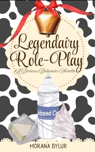 Legendairy Role Play: A Hucow BDSM Sentient Object Romance (Devious Delicacies: A Sentient Object Romance Series Book 1)