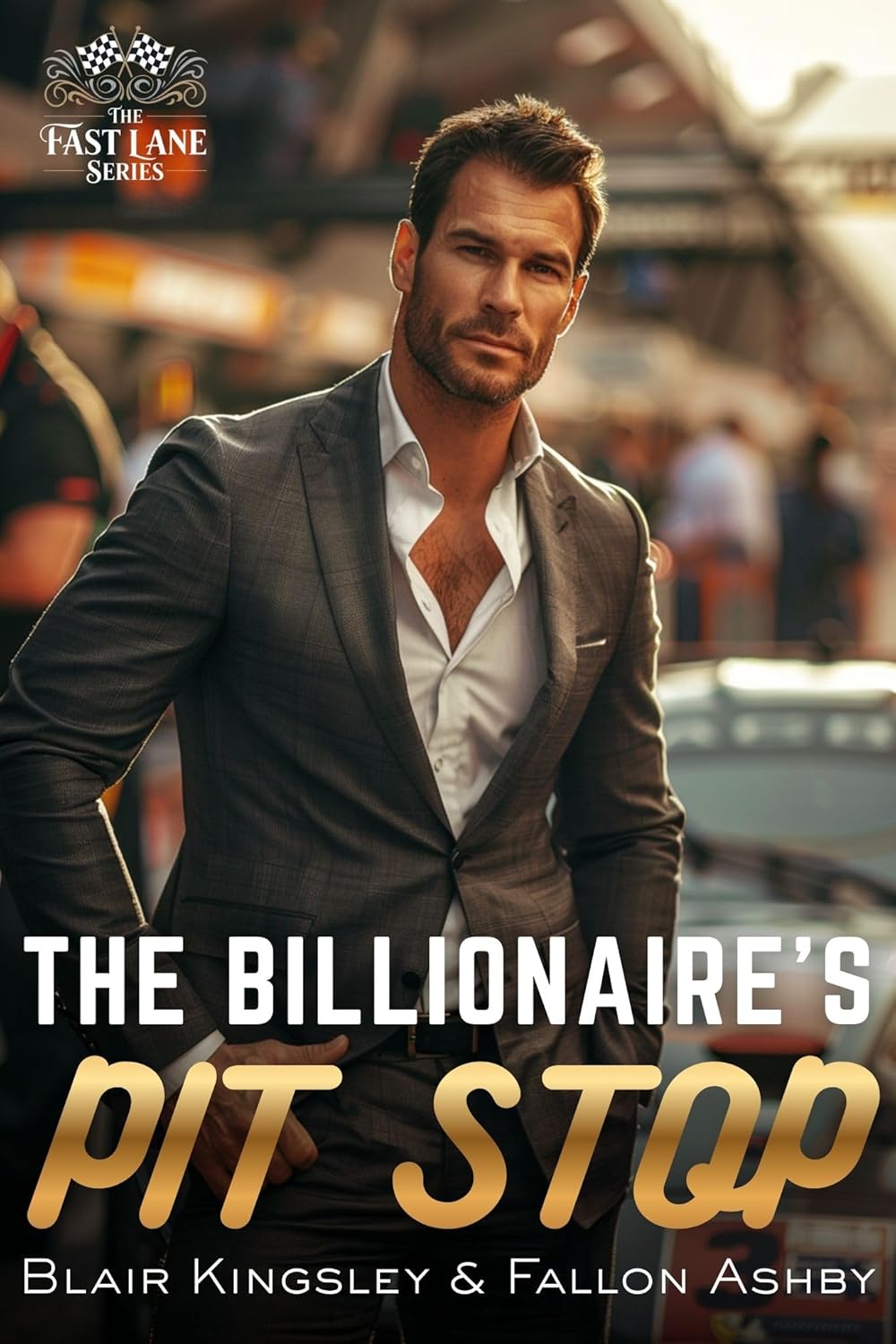 The Billionaire's Pit Stop: A Grumpy Sunshine Single Dad Racing Romance (The Fast Lane Series Book 1)