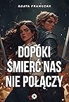 Dopóki śmierć nas nie połączy