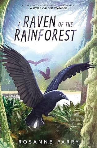 A Raven of the Rainforest (A Voice of the Wilderness Novel, 5)
