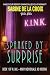 Spanked by Surprise: A K.I....