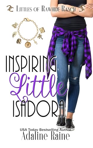 Inspiring Little Isadora (Littles of Rawhide Ranch Book 19)