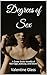 Degrees of Sex: A Queer Ero...