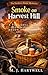 Smoke on Harvest Hill: A Fa...