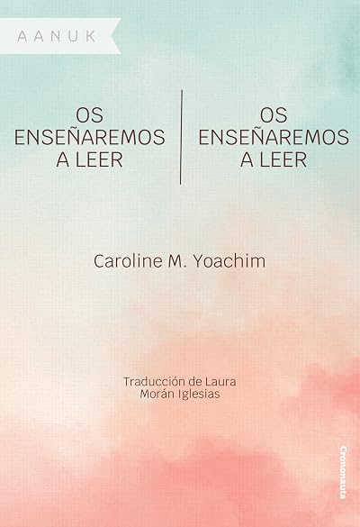 Portada de Os enseñaremos a leer | Os enseñaremos a leer, de Caroline M. Yoachim