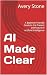 AI Made Clear: A Beginner-F...
