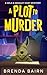 A Plot to Murder: A Wild & ...
