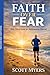 Faith Over Fear: How I Over...