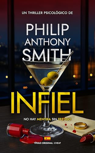 Portada de Infiel: Un thriller doméstico adictivo, de Philip Anthony Smith